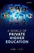 Livre Relié A World of Private Higher Education de Daniel C. Levy