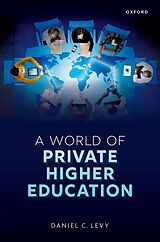 eBook (pdf) A World of Private Higher Education de Daniel C. Levy