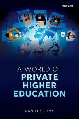 E-Book (epub) A World of Private Higher Education von Daniel C. Levy