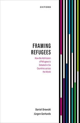 E-Book (epub) Framing Refugees von Daniel Drewski, Jürgen Gerhards