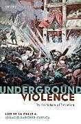 Livre Relié Underground Violence de Luis de la Calle, Ignacio Sánchez-Cuenca