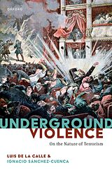 eBook (epub) Underground Violence de Luis De La Calle, Ignacio Sánchez-Cuenca