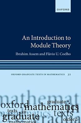 Livre Relié An Introduction to Module Theory de Ibrahim Assem, Flávio U. Coelho