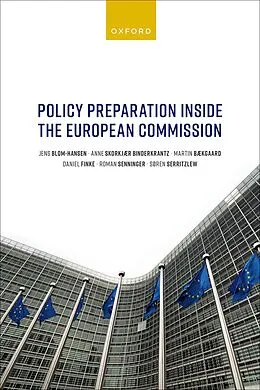 ePUB Policy Preparation Inside the European Commission von Jens Blom-Hansen, Anne Skorkjãr Binderkrantz, Martin Bãkgaard