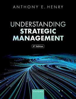 E-Book (epub) Understanding Strategic Management von Anthony E. Henry