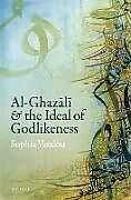 Livre Relié Al-Ghazl&#299 and the Ideal of Godlikeness de Sophia Vasalou