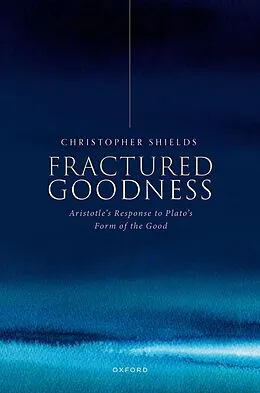 E-Book (pdf) Fractured Goodness von Christopher Shields