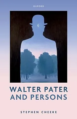 PDF Walter Pater and Persons von Stephen Cheeke
