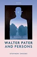 E-Book (epub) Walter Pater and Persons von Stephen Cheeke