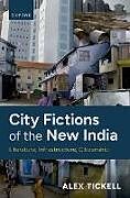 Livre Relié City Fictions of the New India de Alex Tickell