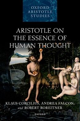 Livre Relié Aristotle on the Essence of Human Thought de Klaus Corcilius, Andrea Falcon, Robert Roreitner