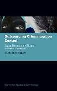 Fester Einband Outsourcing Crimmigration Control von Samuel Singler