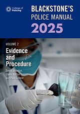 Couverture cartonnée Blackstone's Police Manual Volume 2: Evidence and Procedure 2025 de Glenn Hutton, Dave Johnston, Paul Connor