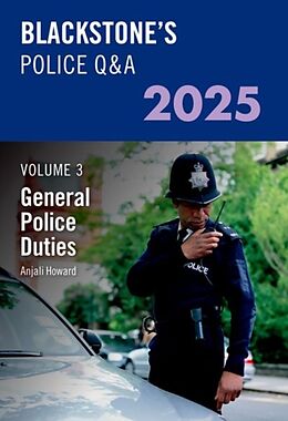 Couverture cartonnée Blackstone's Police Q&A's Volume 3: General Police Duties 2025 de Anjali Howard