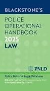 Couverture cartonnée Blackstone's Police Operational Handbook 2025 de Mark Hartley, Paul Ozin KC