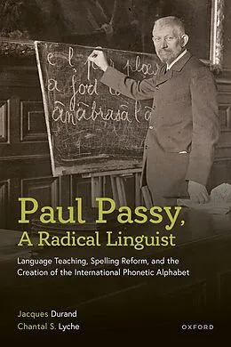 E-Book (pdf) Paul Passy, A Radical Linguist von Jacques Durand, Chantal S. Lyche