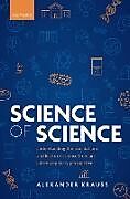 Livre Relié Science of Science de Alexander Krauss