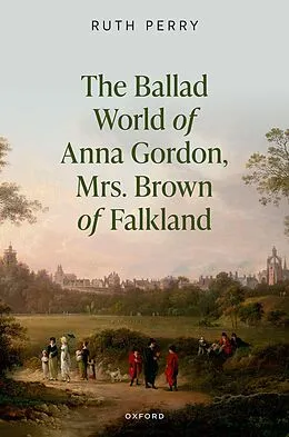E-Book (pdf) The Ballad World of Anna Gordon, Mrs. Brown of Falkland von Ruth Perry