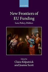 Livre Relié New Frontiers of EU Funding de Claire (Professor of Law, Professor of Kilpatrick