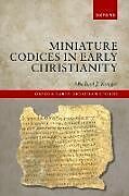 Livre Relié Miniature Codices in Early Christianity de Michael J. Kruger