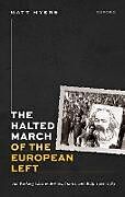 Livre Relié The Halted March of the European Left de Matt Myers