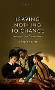 Livre Relié Leaving Nothing to Chance de Carl Knight