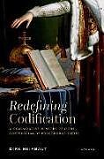 Livre Relié Redefining Codification de Dirk Heirbaut