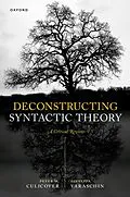 E-Book (pdf) Deconstructing Syntactic Theory von Peter W. Culicover, Giuseppe Varaschin