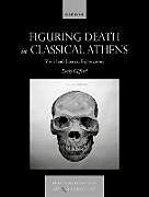 Livre Relié Figuring Death in Classical Athens de Emily Clifford