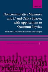 Livre Relié Noncommutative measures and Orlicz Spaces, with Applications to Quantum Physics de Stanisaw Goldstein, Louis Labuschagne