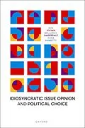 E-Book (pdf) Idiosyncratic Issue Opinion and Political Choice von Nick Vivyan, Benjamin E. Lauderdale, Chris Hanretty