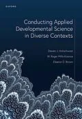 E-Book (epub) Conducting Applied Developmental Science in Diverse Contexts von Steven J. Holochwost, W. Roger Mills-Koonce, Eleanor D. Brown