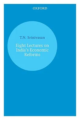 E-Book (epub) Eight Lectures on India's Economic Reforms von T. N. Srinivasan