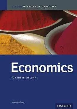 E-Book (pdf) Oxford IB Skills and Practice: Economics for the IB Diploma von Constantine Ziogas