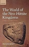 The World of The Neo-Hittite Kingdoms