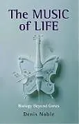Kartonierter Einband The Music of Life von Denis Noble