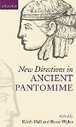 New Directions in Ancient Pantomime
