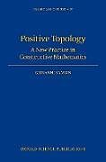 Livre Relié Positive Topology de Giovanni Sambin