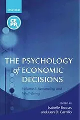 Kartonierter Einband The Psychology of Economic Decisions von Isabelle (, Department of Economics, Colum Brocas