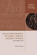 The Iconography of Early Anglo-Saxon Coinage