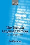 Kartonierter Einband The Turkish Language Reform von Geoffrey Lewis