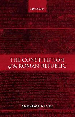 Kartonierter Einband The Constitution of the Roman Republic von Andrew Lintott