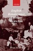 Kartonierter Einband English Renaissance Literary Criticism von Brian Vickers