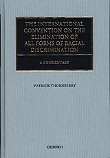 Livre Relié The International Convention on the Elimination of All Forms of Racial Discrimination de Patrick Thornberry