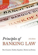 Couverture cartonnée Principles of Banking Law de Sir Ross (, Professor of Law at the London School of Economics), Emilios (, Professor of International Banking Law and Finance at, Kristin van (, Clifford Chance Associate Professor of Law and Fi