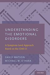 eBook (pdf) Understanding the Emotional Disorders de David Watson, Michael W. O'Hara