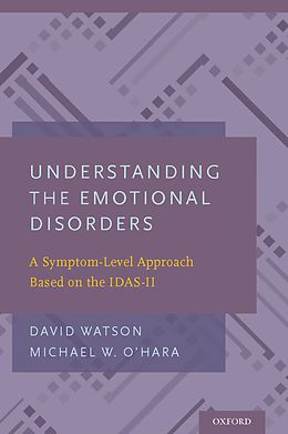 E-Book (pdf) Understanding the Emotional Disorders von David Watson, Michael W. O'Hara