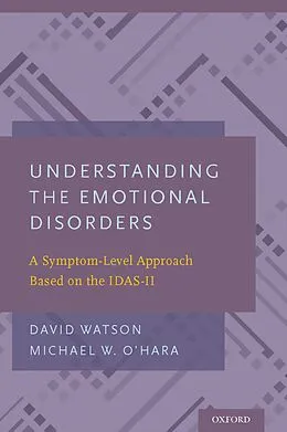 PDF Understanding the Emotional Disorders von David Watson, Michael W. O'Hara