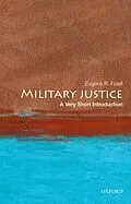 E-Book (epub) Military Justice von Eugene R. Fidell