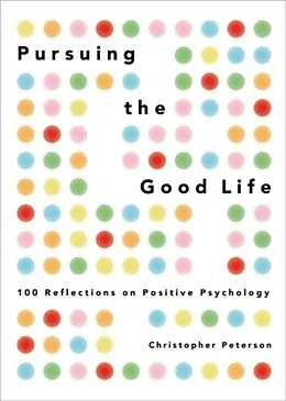E-Book (pdf) Pursuing the Good Life von Christopher Peterson